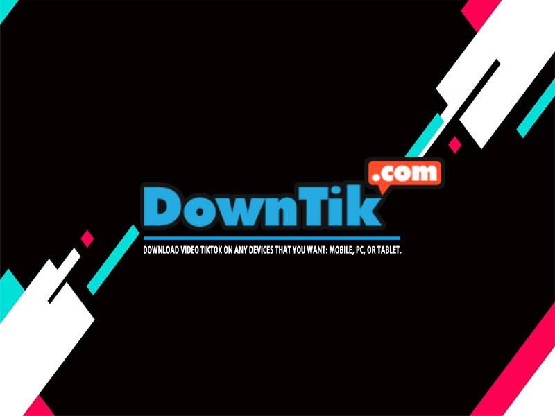 Tải video TikTok tại Downtik.com